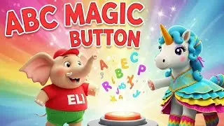 ABC Magic Button | Learn A to Z with Magic Touch | ABC Elephant ELI & Unicorn | ABC Spotlight