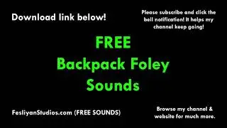 Backpack Foley Free Sound Effect (Various Versions!)