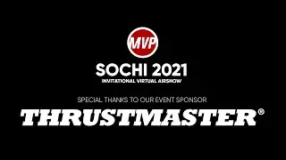 MVP | SOCHI 2021 Invitational Virtual Airshow - Sponsored by THRUSTMASTER