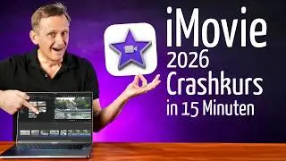 iMovie Tutorial deutsch in 15 Minuten: 2025-Anleitung für Videoschnitt-Anfänger (Mac)