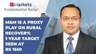 Fundamental Radar: M&M is a proxy play on rural recovery; 1-year target seen at Rs 1550