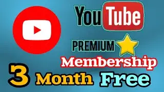 Youtube Premium Free Trial | Get 3 Months Youtube Premium  Free Without Any Credit Card
