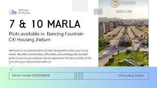 7 & 10 Marla Plots available in Dancing Fountain | Citi Housing Jhelum 