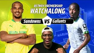 🔴 LIVE:Sundowns VS Gallants : Perfect Record Under THREAT! Gallants Fight Back LIVE