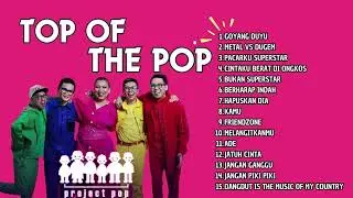 FULL ALBUM PROJECT POP || PROJECT POP - GOYANG DUYU || FULL ALBUM PROJECT POP