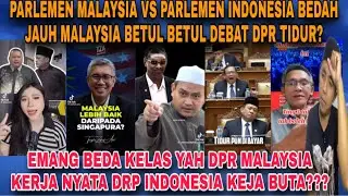 BEDA KELAS PARLEMEN MALAYSIA VS DPR INDONESIA⁉️angota malaysia kerja nyata dpr kita tudur maen judol