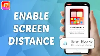 How to Enable Screen Distance on iPhone! (iOS 17)