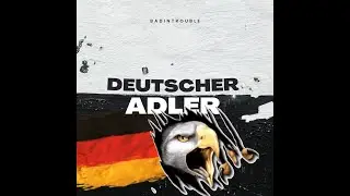 BadInTrouble - Deutscher Adler