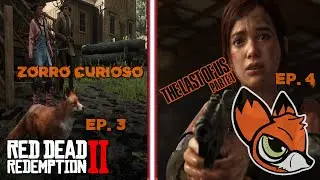(+18) 🦊 ZORROGC 🦊 🐎CANTARES DEL OESTE🐎 RED DEAD 2 | EP.3 VS THE LAST OF US | EP.4