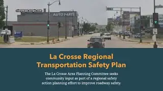 LAPC seeks public input for regional transportation safety plan