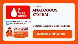 Analogous System in Control System I Force-Voltage Analogy I Force-Current Analogy