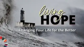 Living Hope - Hope is Actionable + Q&A - 7 August 2022