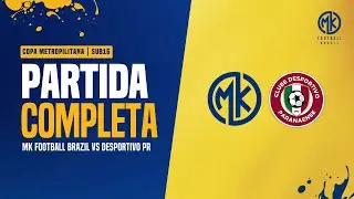 MK Football Brazil Vs Desportivo PR | Copa Metropolitana - Sub 16