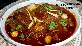 Mutton Korma Recipe | Danedar Mutton Korna | मटन का मजेदार कोरमा बावर्ची स्टाइल मै | Bawarchi Style 