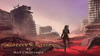 POST-APOCALYPTIC MUSIC | Forgotten Wastelands