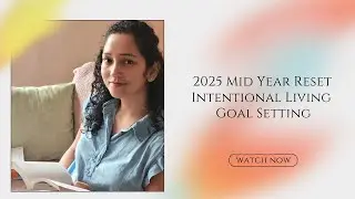 2025 Mid-Year Audit | Intentional Goal Setting #MidYearReset #IntentionalLiving #GoalSetting
