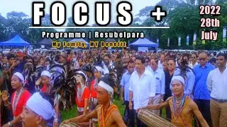 FOCUS Programme | Resubelpara North Garo Hills 28t July 2022