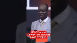 Greatest INSPIRATION For LEADERS by Bishop DAVID OYEDEPO #davidoyedepo #wisdom #inspiration #foryou