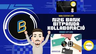 N26 Bank &eacute;s a BITPANDA Kollabor&aacute;ci&oacute; | ⭐️Binance Gift-Card⭐️ - 🔥Te kapt&aacute;l 10$-t?🔥