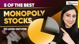 Top 5 Monopoly Stocks 2024 | Benefits of investing in Monopoly Stocks | Monopoly Stocks to Buy Now