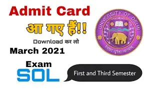 How to download Sol OBE Admit Card 2021। First and Third Semester Exam March 2021