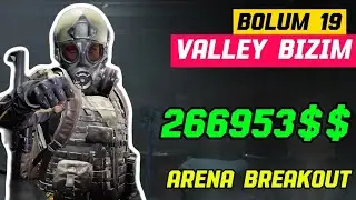 VALLEYI ELE GECIRDIM YALAN YOK VE KOLAY KOEN KASTIM // ARENA BREAKOUT MOBILE TÜRKÇE EP19
