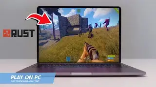 🔧RUST: КАК СКАЧАТЬ И ИГРАТЬ В RUST НА ПК/НОУТБУКЕ🔥(2025)