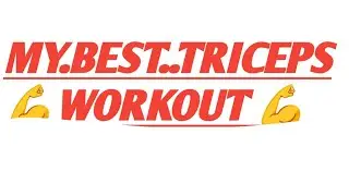 Triceps extension MY BEST'TRICEPS WORKOUT 💪💪