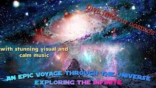 An Epic Voyage Through the Universe |Cosmic Narration & Breathtaking Space Visuals with Serene Music