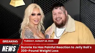 Bunnie Xo Has Painful Reaction to Jelly Roll's 200 Pound Weight Loss