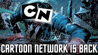 Is This Cartoon Network&rsquo;s Resurrection
