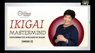 Ikigai Mastermind Week 2