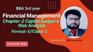 Capital Budgeting & Risk Analysis | BBA Financial Management Chapter 2 | class 2