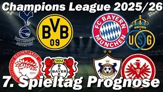 7.Spieltag Champions League 25/26 Prognose | Alle Spiele & Tipps !