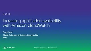 AWS AMER Summit 2020 | Increasing application availability with Amazon CloudWatch
