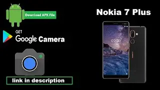 Nokia 7 Plus Google Camera Official App APK Download