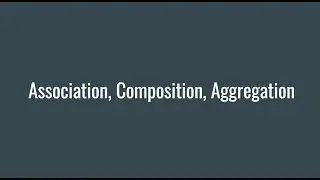 Association, Composition, Aggregation