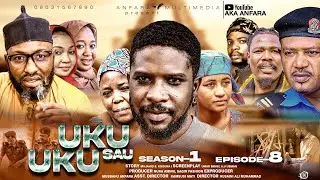 UKU SAU UKU episode 8 ORG