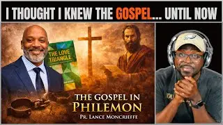 Philemon’s Love Triangle Explained by Pr. Lance Moncrieffe.