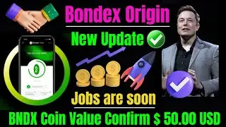 Bondex Origin New Update 🤑 BNDX Coin Value $ 50.00 USD 🤑 सबसे बडा धमाका
