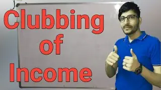 Asset transfer to spouse | Clubbing of income | Section 64(1) (iv) | Part- 2 | B.com
