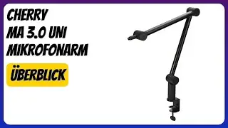 BEWERTUNG (2025): CHERRY MA 3.0 UNI Mikrofonarm. Infos