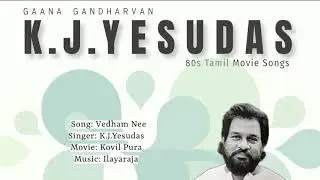 Vedham Nee - K.J.Yesudas