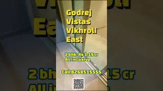 Luxurious 2 bhk 3 bhk flats in Vikhroli east ! Call 8268515555 ! Godrej Vistas ! Mumbai ! shorts