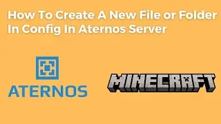 How To Create A New File or Folder In Config In Aternos Server | Minecraft