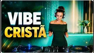 Música para FESTA CRISTÃ e FORTALECER SUA FÉ 🎉 Set Mix para Dançar (Sem Parar)