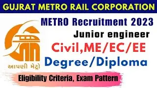 GUJRAT METRO RECRUITMENT 2023 । Junior Engineer । Exam pattern। selection process। all Datails