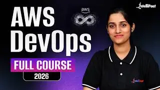 AWS DevOps Course Full Course 2026 | DevOps With AWS LIVE COURSE | Intellipaat