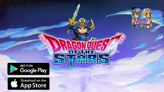 Dragon Quest Of The Stars Global Launch!! First 20 Minutes Gameplay - Android/iOS