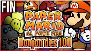 Paper Mario MDR : Le donjon des 100 &eacute;tages - &eacute;pisode final